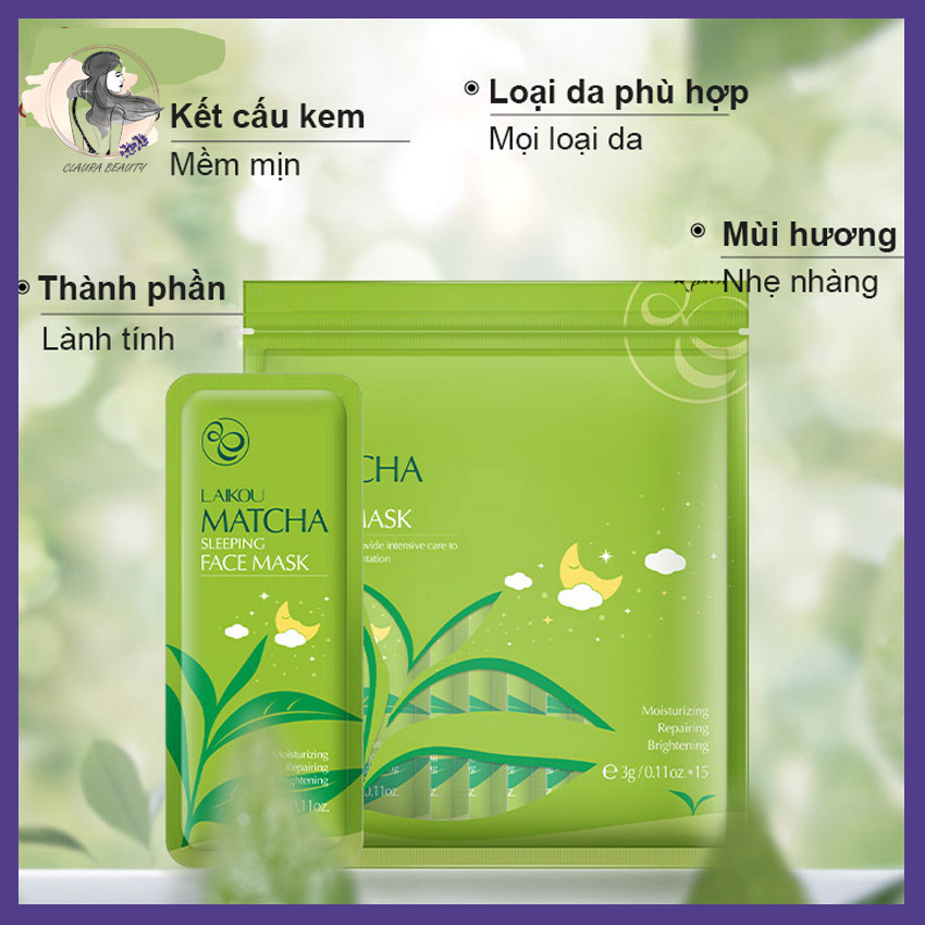 [HCM]Túi 15 Gói Mặt Nạ Ngủ Trà Xanh Matcha Laikou Dưỡng ẩm Chăm sóc da Tái tạo da Chống Lão hoá cho Làn Da Sáng Mịn Trẻ Trung Mỹ Phẩm Nội địa Trung CBMNMATCHA