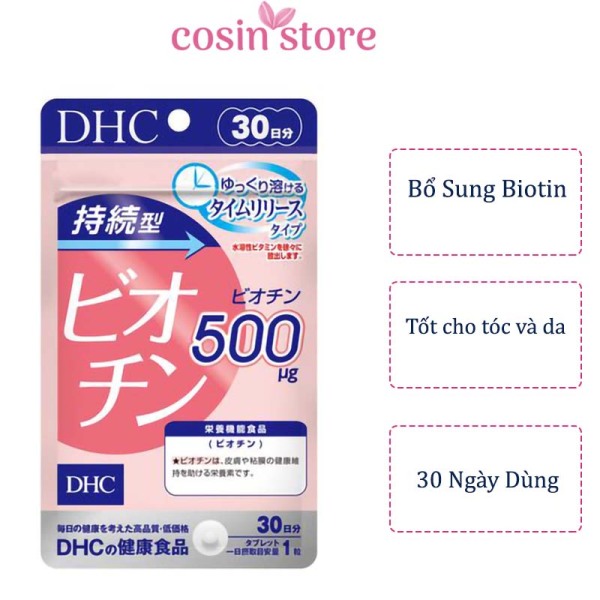 Viên uống ngăn rụng tóc DHC Biotin Sustained Release Biotin 500mcg 500μg 30 viên 30 ngày dùng - Hỗ trợ tóc móng khoẻ giảm gãy rụng Cosin Store cao cấp