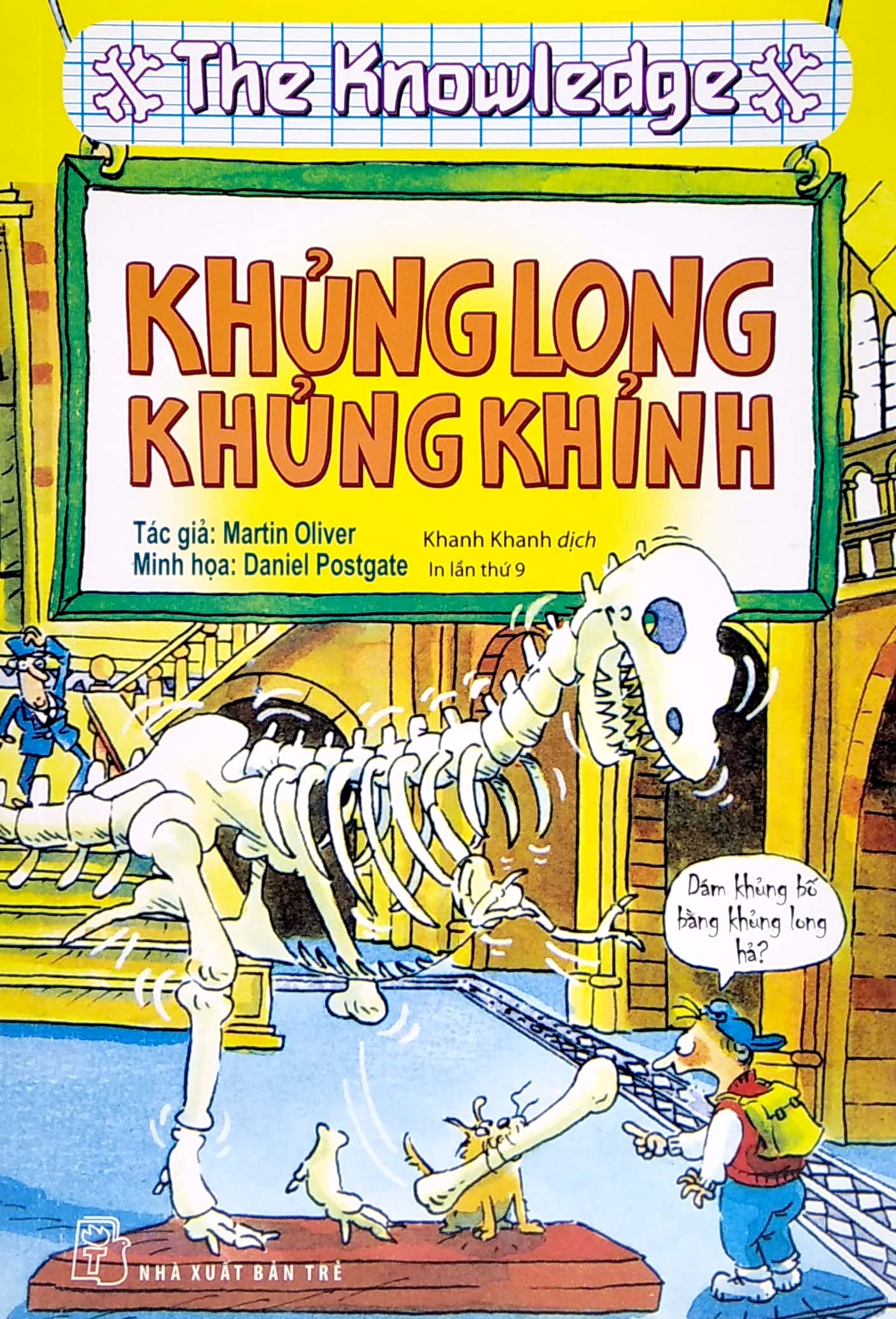 Sách Fahasa - The Knowledge - Khủng Long Khủng Khỉnh (Tái Bản 2022)