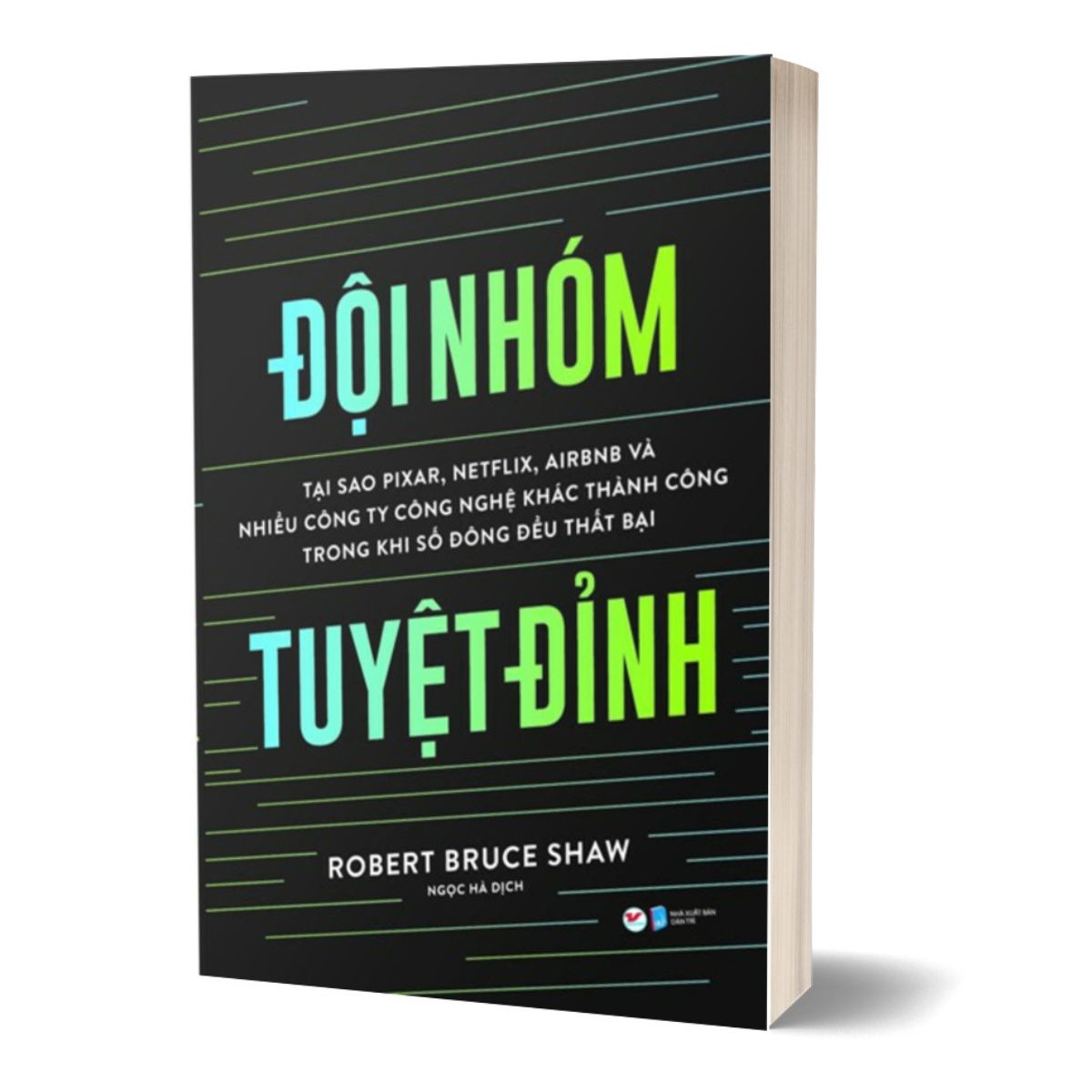 Sách - đội nhóm tuyệt đỉnh - robert bruce shaw