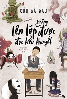 Fahasa - Lên Lớp Không Được Đọc Tiểu Thuyết