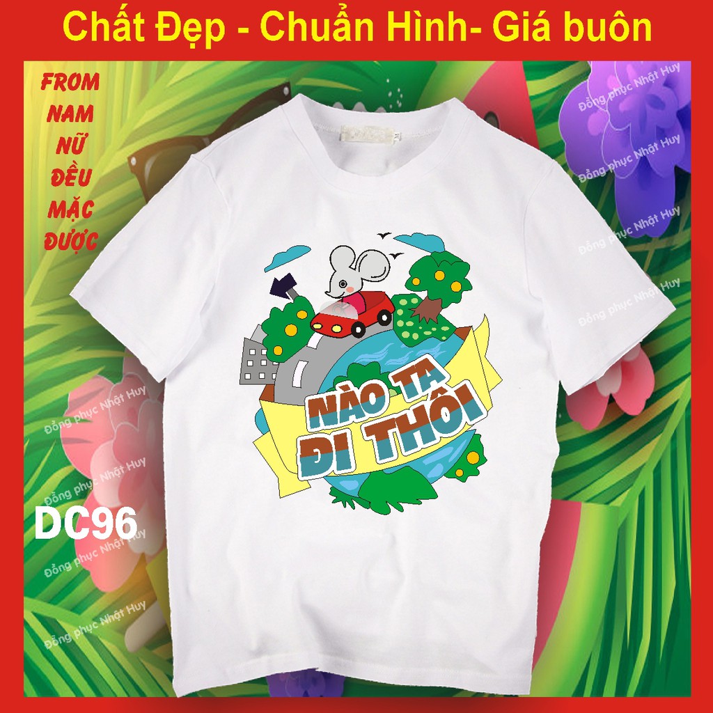 Áo nhóm đi chơi DC93, du lịch biển, phông, thun,đi muôn nơi,làm hội đội chơi có hội,ngại gì mà không dám đi, nào ta đi