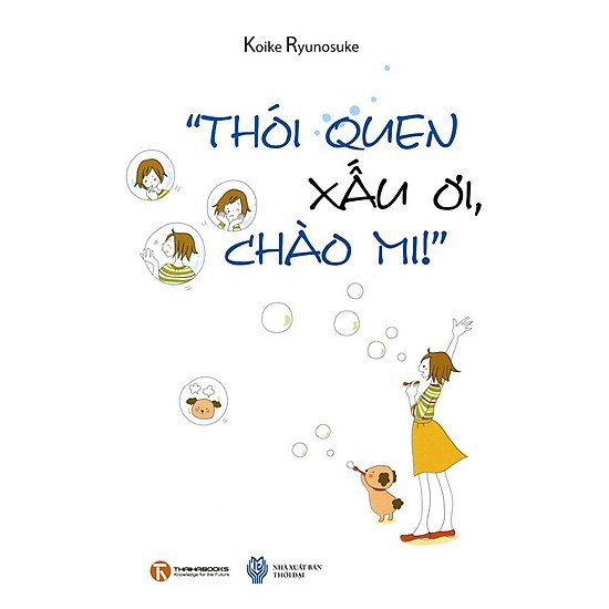 Thói quen xấu ơi, chào mi