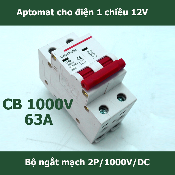 Aptomat CB DC 1000V DC 63A LW chuyên dụng cho điện năng lượng mặt trời- aptomat cho điện 1 chiều