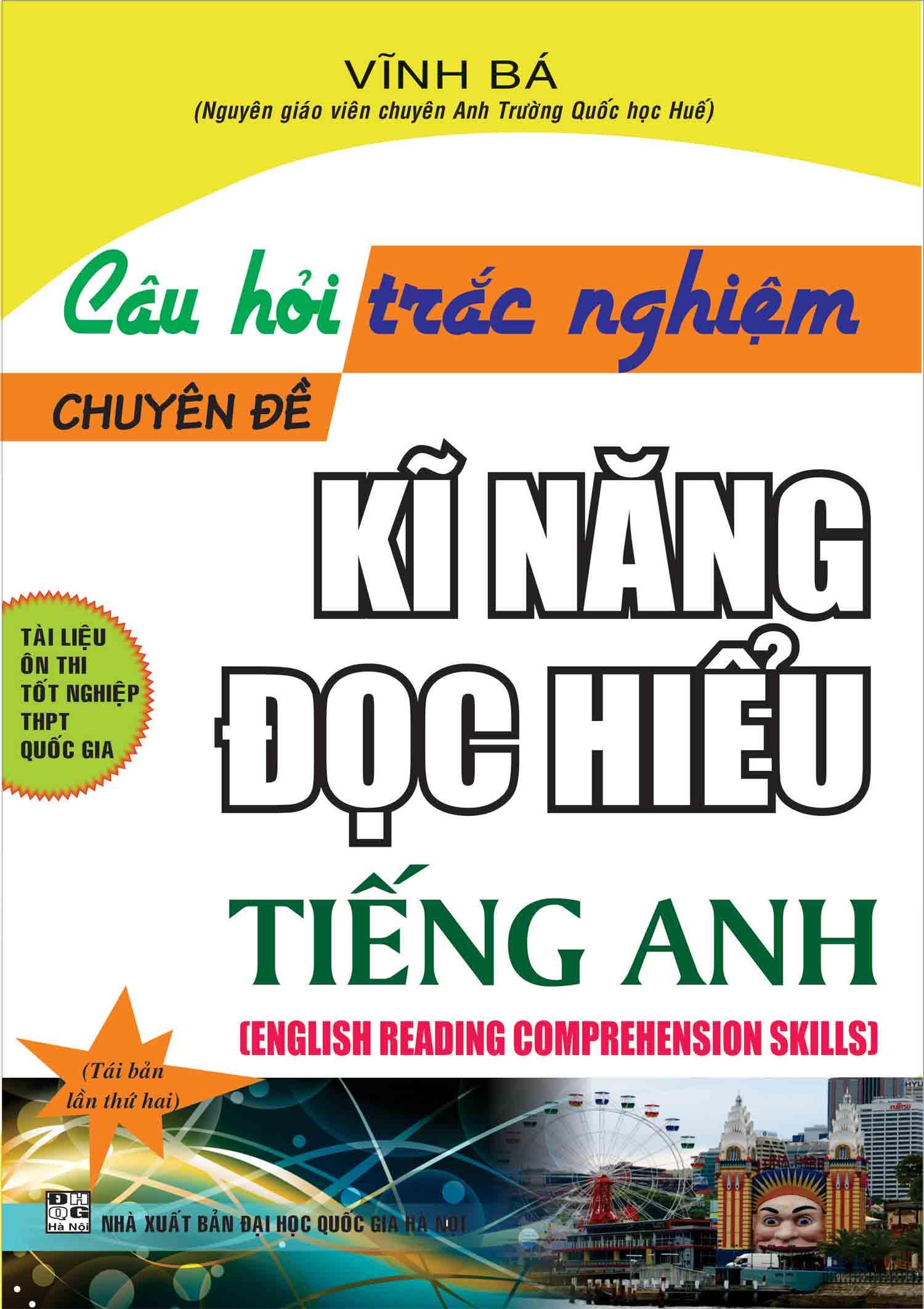 Câu Hỏi Trắc Nghiệm Chuyên Đề Kỹ Năng Đọc Hiểu Tiếng Anh - Vĩnh Bá