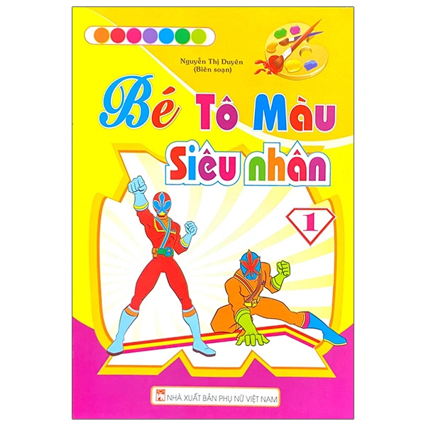 Fahasa - bé tô màu siêu nhân - tập 1