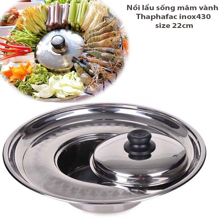 Nồi lẩu sống mâm vành Thaphafac inox 430 size 22cm cao cấp