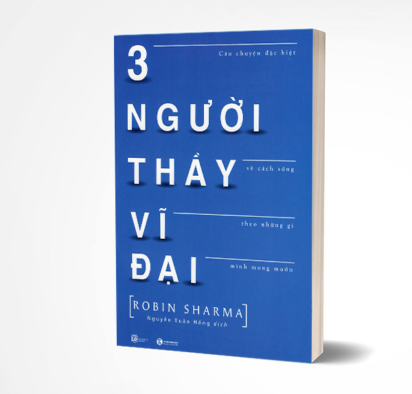 Ba người thầy vĩ đại - robin sharma