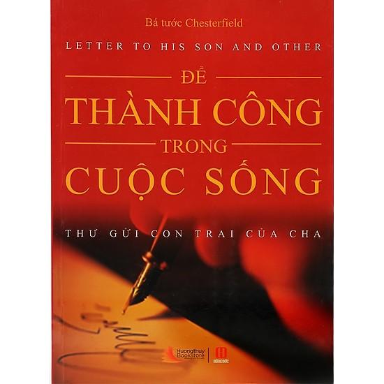 Để thành công trong cuộc sống - thư gửi con trai của cha