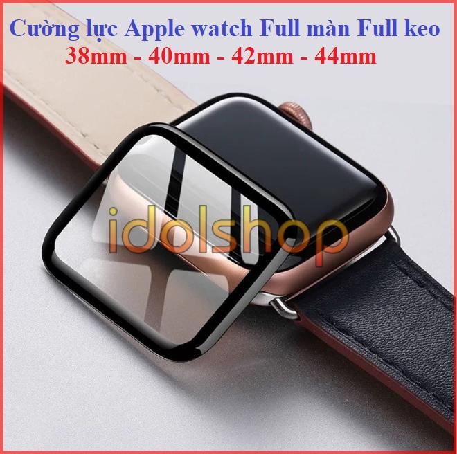 Cường lực 5D Apple watch Full màn, Full keo