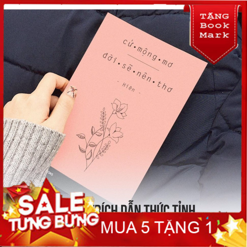 Mua SÁCH HAY - Sách- Cứ Mộng Mơ Đời Sẽ Nên Thơ