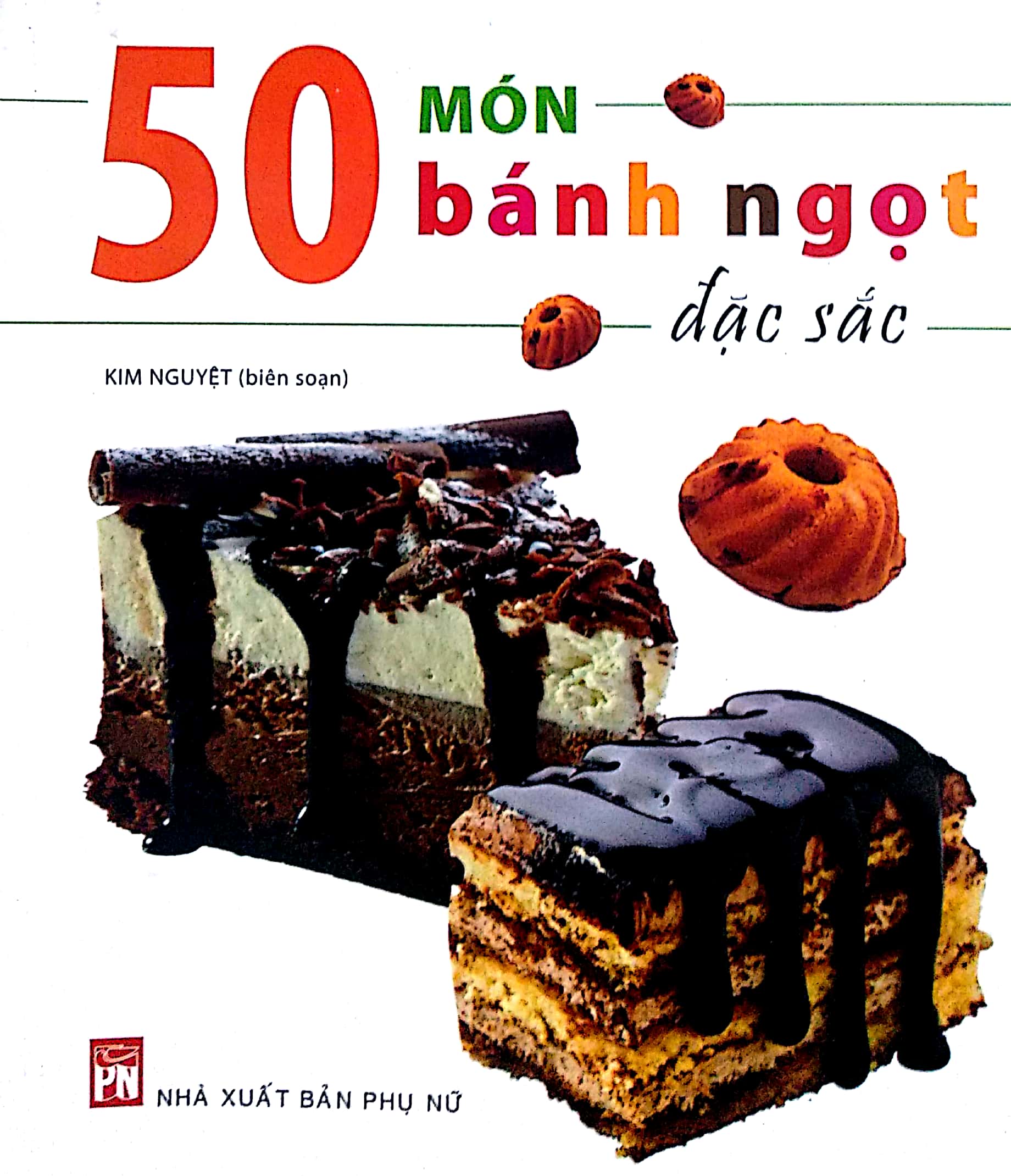 Fahasa - 50 Món Bánh Ngọt Đặc Sắc (Tái bản 2016)