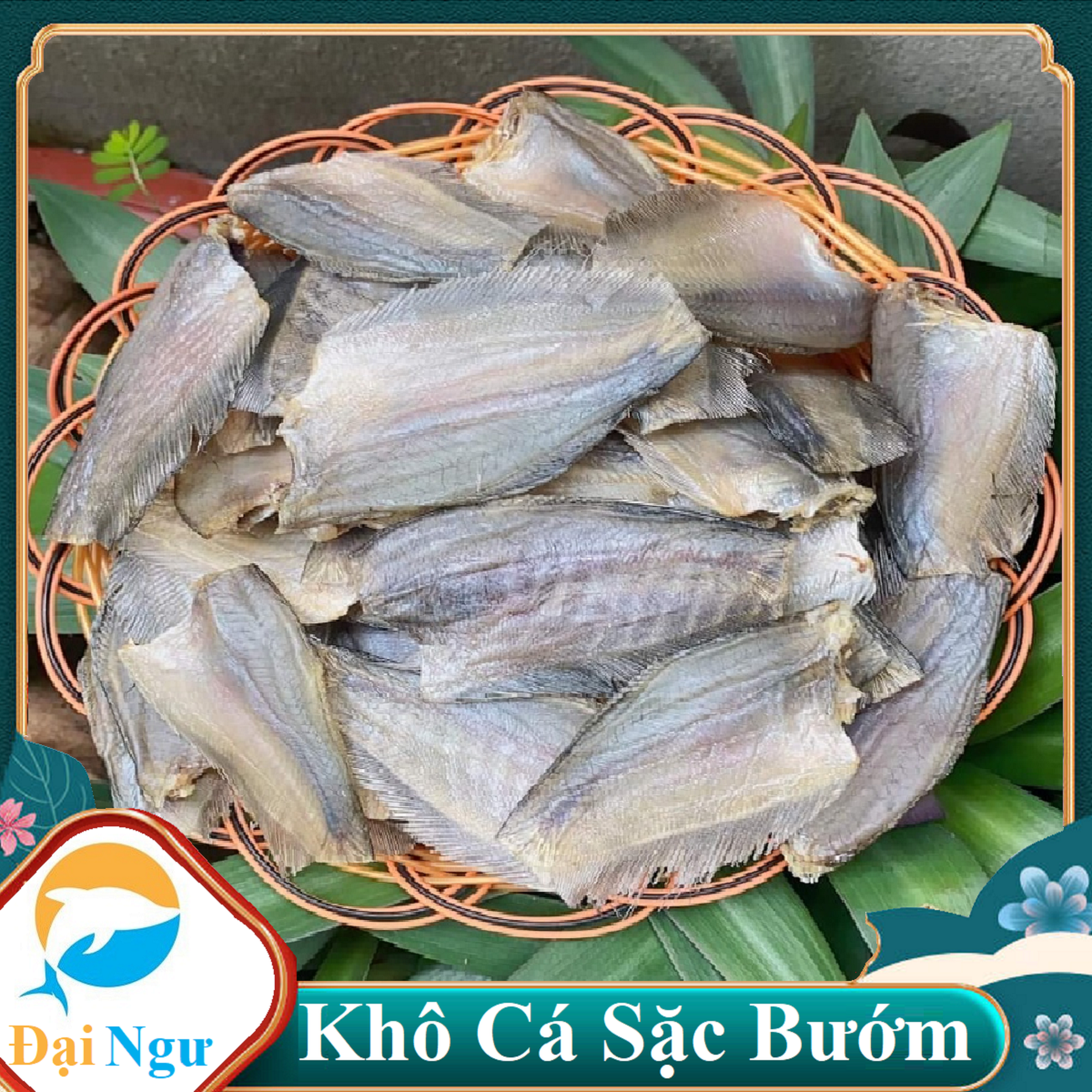 KHÔ CÁ SẶC ĐỒNG , SẶC BƯỚM  ---Đại Ngư