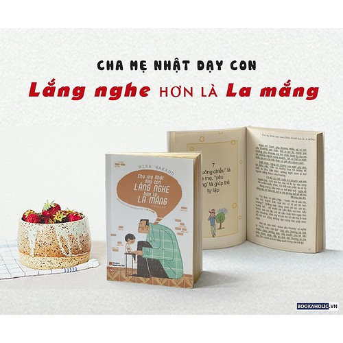 Sách - Cha Mẹ Nhật Dạy Con Lắng Nghe Hơn Là La Mắng