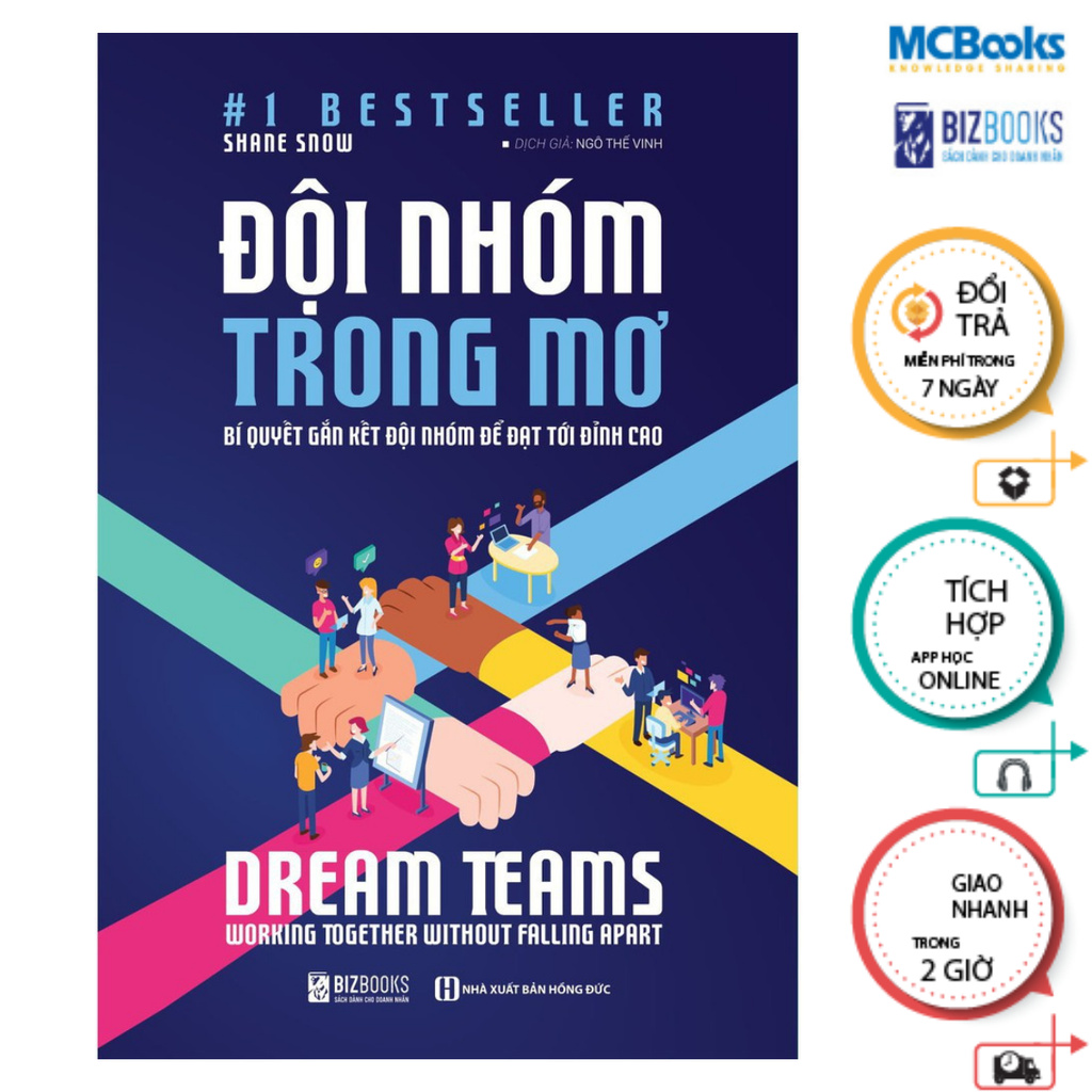 Sách - Đội nhóm trong mơ – Bí quyết gắn kết đội nhóm để đạt tới đỉnh cao - McBooks