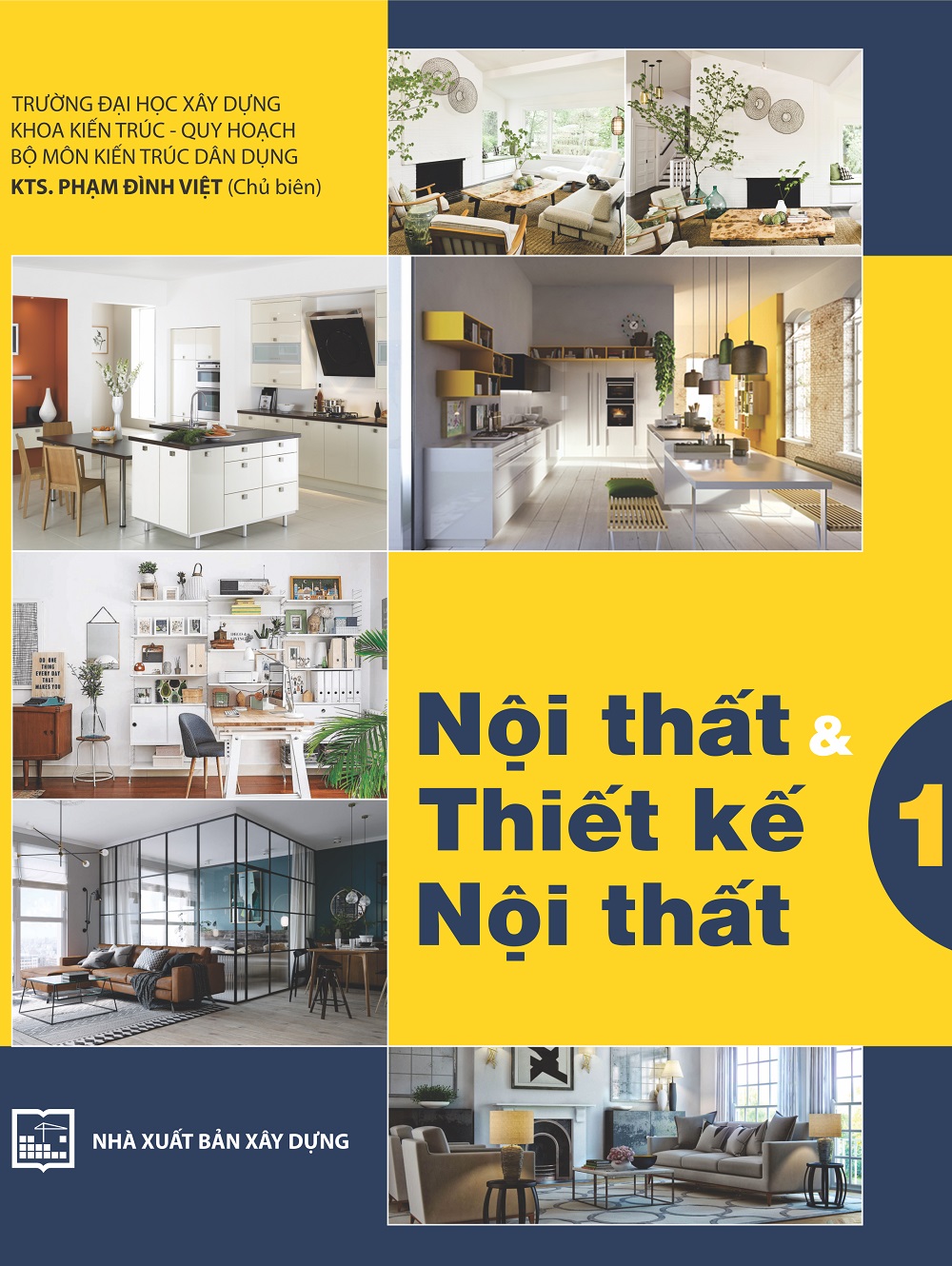 Nội thất và thiết kế nội thất tập 1 - kts. phạm đình việt