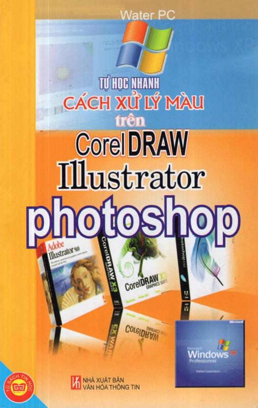 Tự học nhanh cách xử lý màu trên CorelDraw, IIIustrator, Photoshop