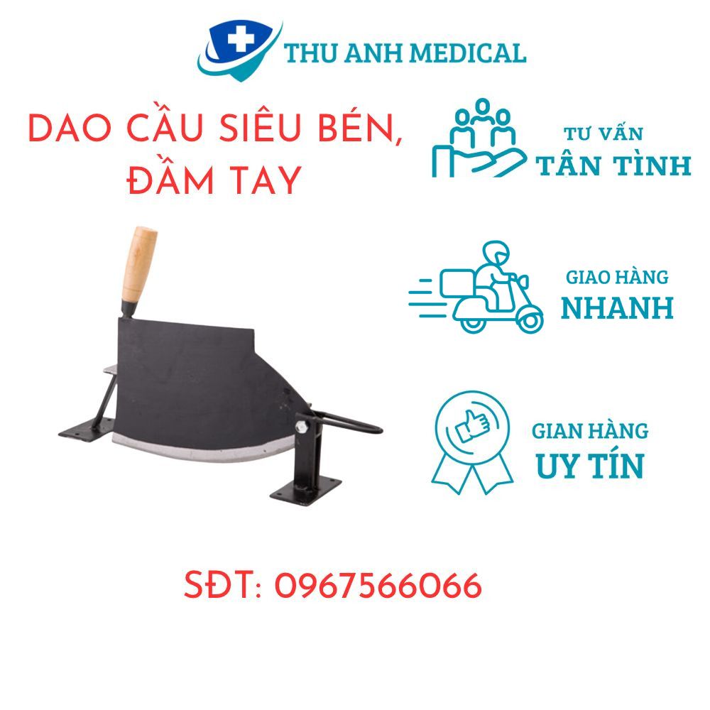 DAO CẦU THÁI THUỐC - SIÊU BỀN - SIÊU BÉN