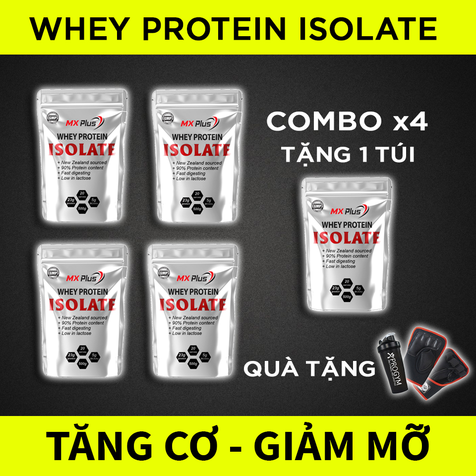 COMBO 5 Túi Sữa Tăng Cơ - Giảm Mỡ - Whey Protein Isolate MX Plus