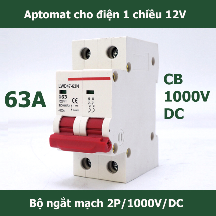 Bộ ngắt mạch CB DC 1000V điện một chiều cầu dao chuyên dụng cho Solar Năng Lượng Mặt Trời 63A LW, át 1 chiều aptomat 1 chiều, điều khiển sạc pin năng lượng mặt trời