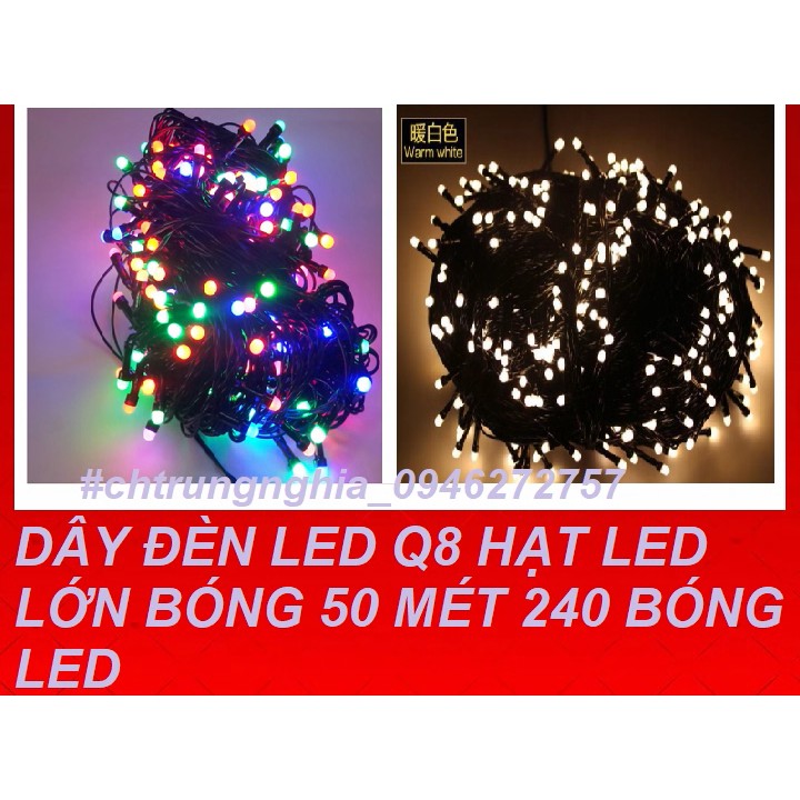Giá hủy diệt dây đèn led q8 hạt led lớn 50 mét 200 bóng led