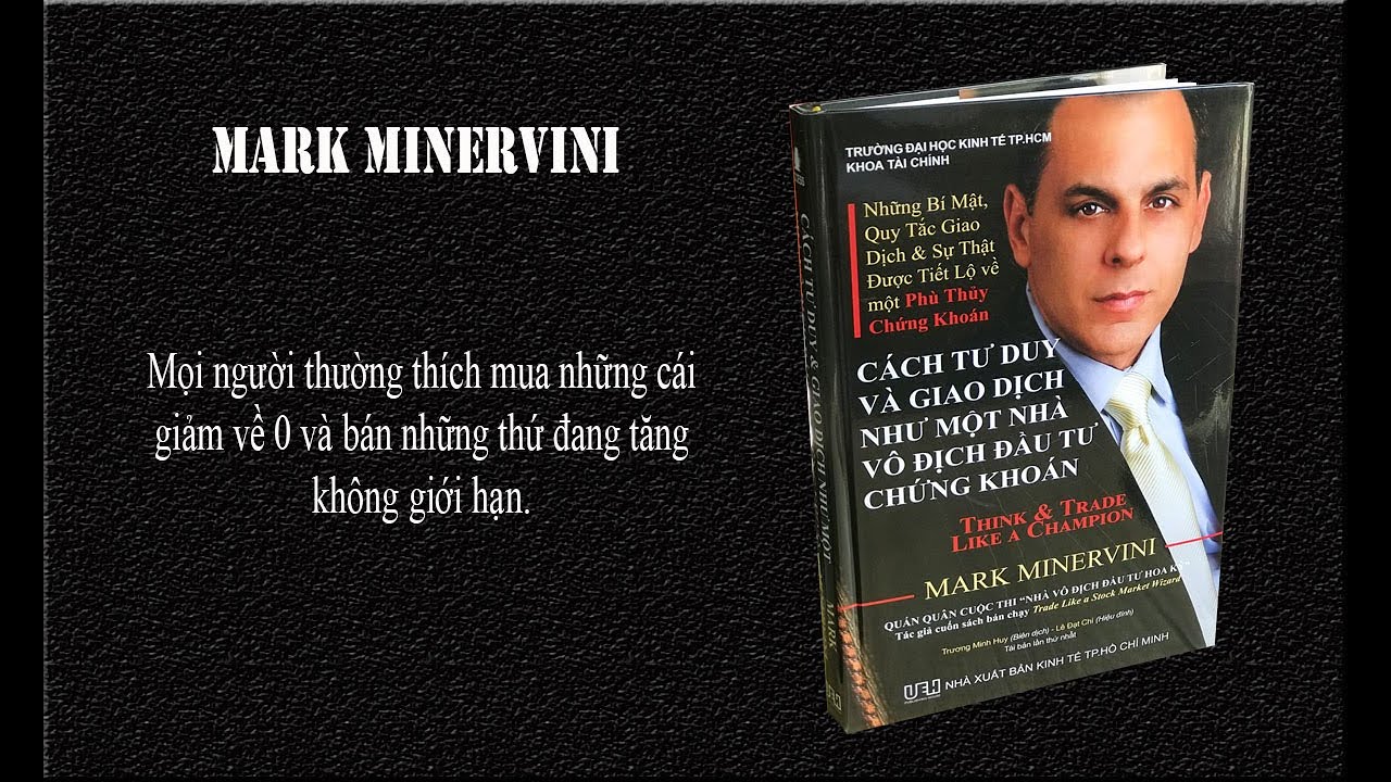 Cách Tư Duy Và Giao Dịch Như Một Nhà Vô Địch Đầu Tư Chứng Khoán