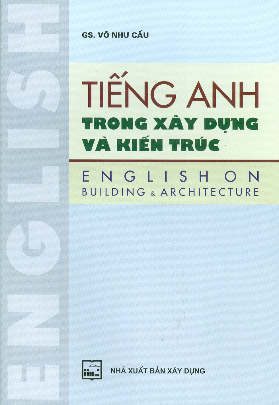 Tiếng Anh Trong Xây Dựng Và Kiến Trúc