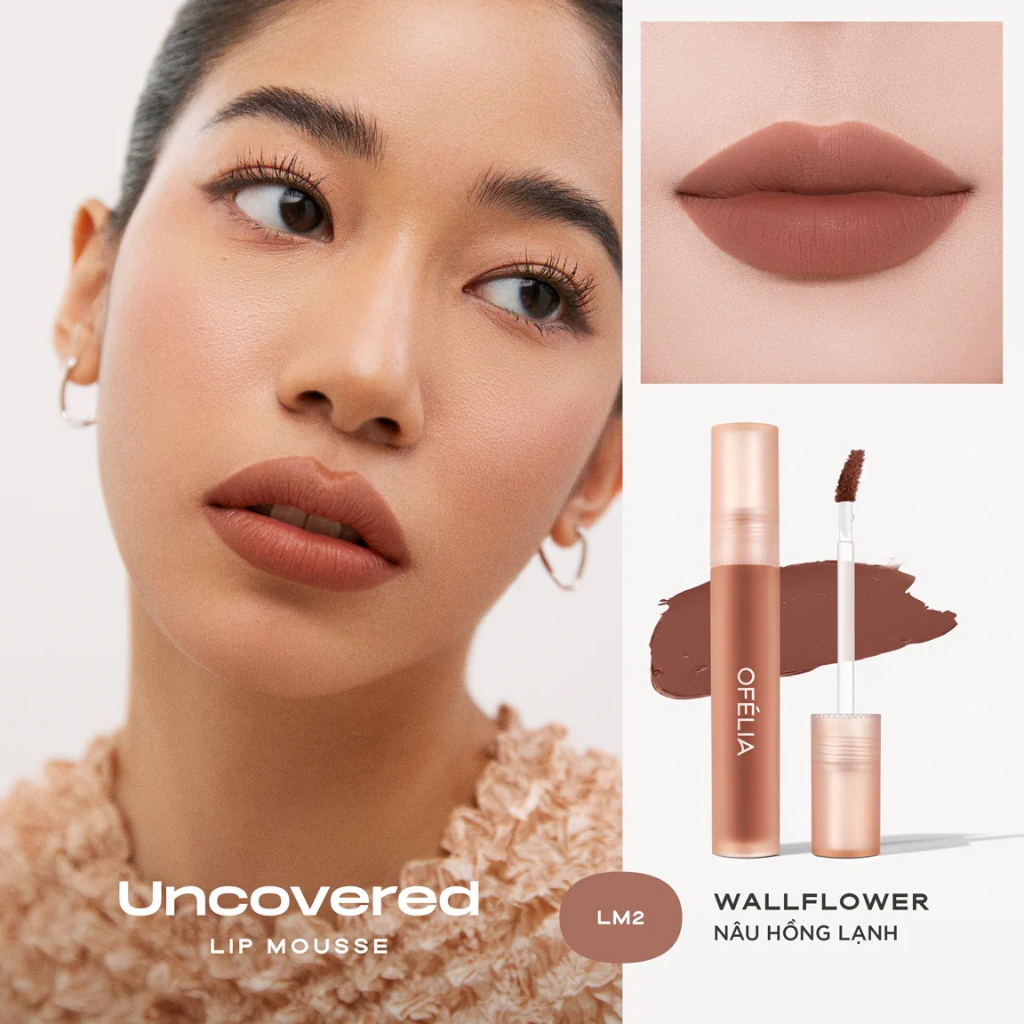 Son kem lì Ofelia Uncovered Lip Mousse