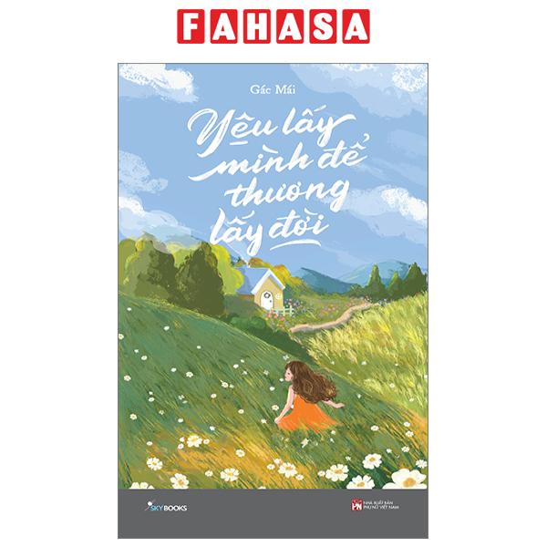 Fahasa - yêu lấy mình để thương lấy đời