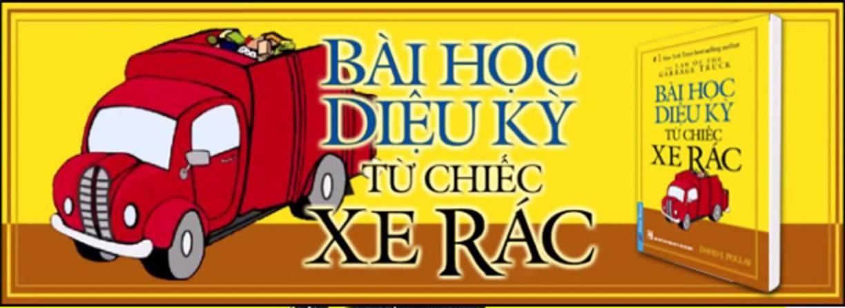 Bài Học Diệu Kỳ Từ Chiếc Xe Rác (Tái Bản)