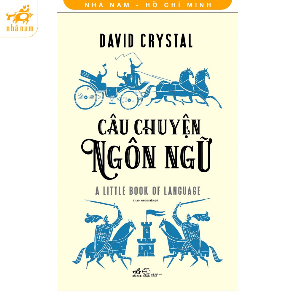Sách - Câu chuyện ngôn ngữ (Nhã Nam HCM)