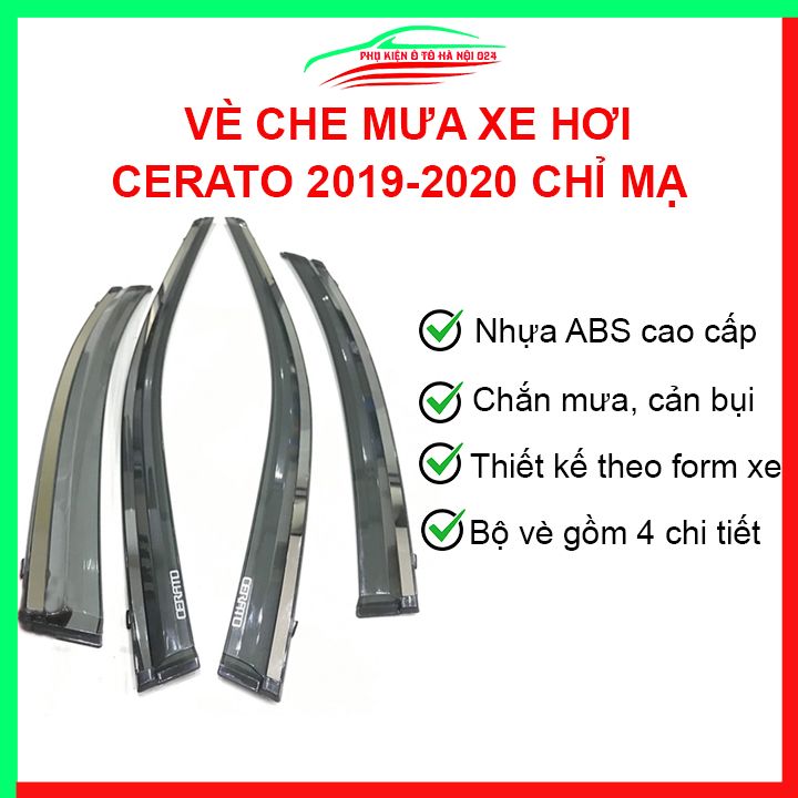 Vè che mưa ô tô Cerato 2019 2020 2021 Chỉ Mạ, nhựa ABS chắn mưa, cản bụi tốt, vè chắn mưa xe hơi có băng dính mặt sau chắc chắn