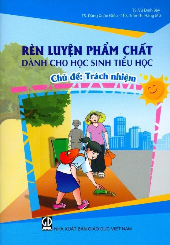 Mua Rèn Luyện Phẩm Chất Dành Cho Học Sinh Tiểu Học - Chủ Đề: Trách Nhiệm
