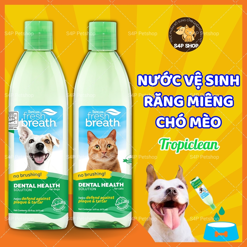 Nước uống - dung dịch vệ sinh răng miệng chó mèo Tropiclean