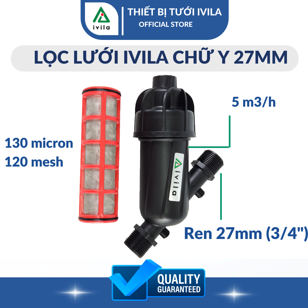 Lọc lưới IVILA chữ Y phi 27mm/34mm, Lọc nước tưới cây, lọc màng, lọc ...