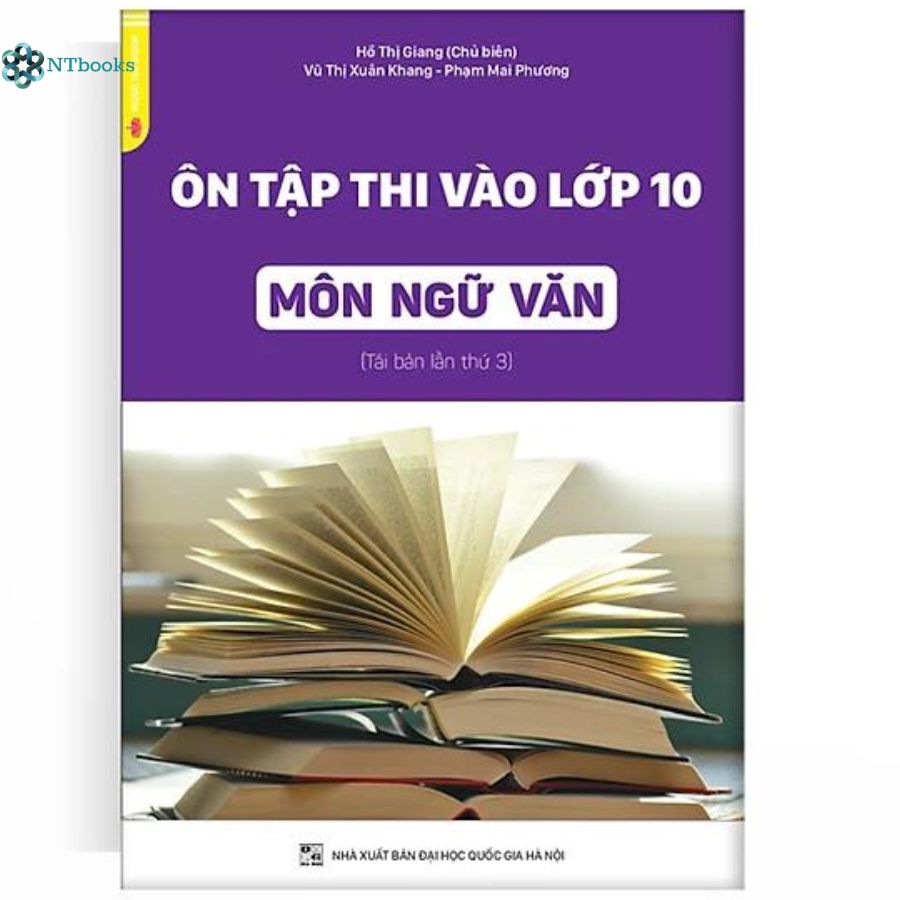 Sách ôn tập thi vào lớp 10 môn ngữ văn - ntbooks