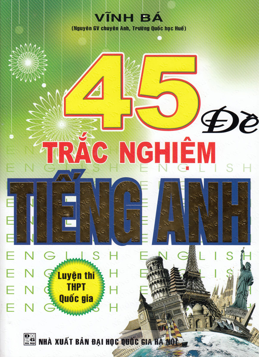 Sách 45 đề trắc nghiệm tiếng anh