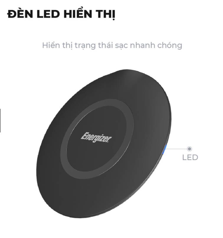 [HCM]Đế sạc không dây Energizer 15W kèm cáp MicroUSB - WCP105 (BẢO HÀNH 2 NĂM 1 ĐỔI 1)