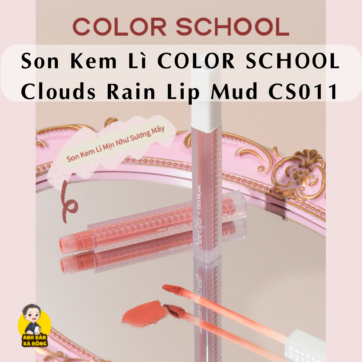Son Kem Lì COLOR SCHOOL Clouds Rain Lip Mud CS011