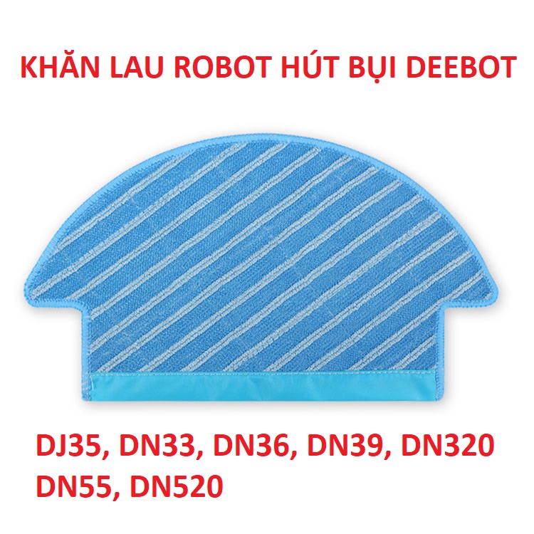 Khăn lau robot hút bụi Debot DJ35, DN33, DN320, DN36, DN39, DN55, DN520