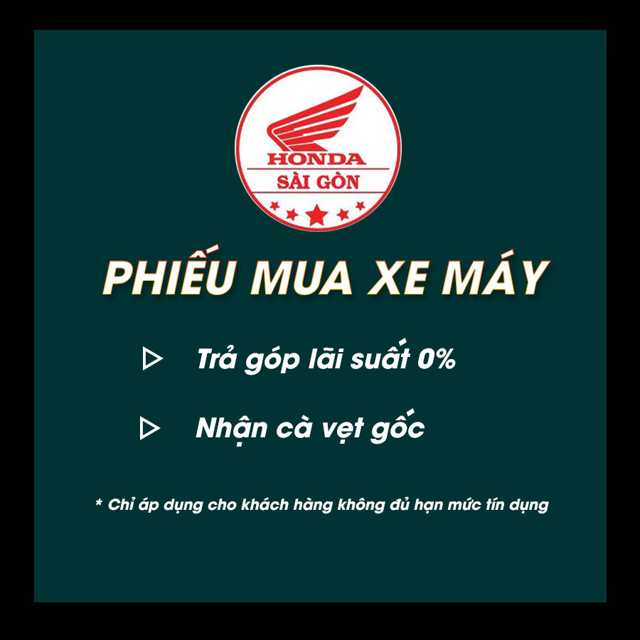 [HCM][Trả góp 0%] PHIẾU MUA HÀNG XE MÁY - HONDA SÀI GÒN