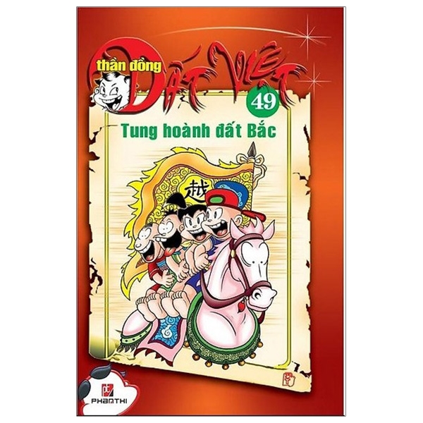 Fahasa - Thần Đồng Đất Việt 49 - Tung Hoành Đất Bắc
