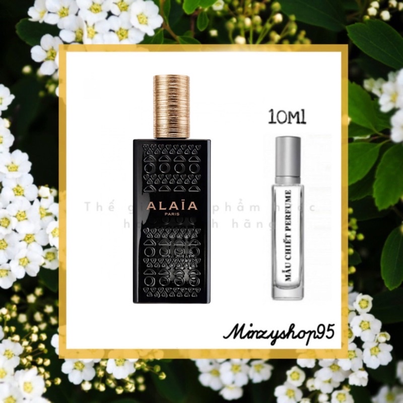 Mẫu thử nước hoa nước hoa alaia paris 10ml dạng xịt