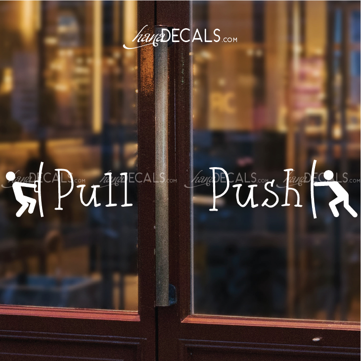 Sticker decal push-pull & Pull-push. Decoration glass door stickers (lettering cutting computerized)-hanadecals