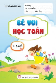 Fahasa - Bé Vui Học Toán (4 - 5 tuổi)