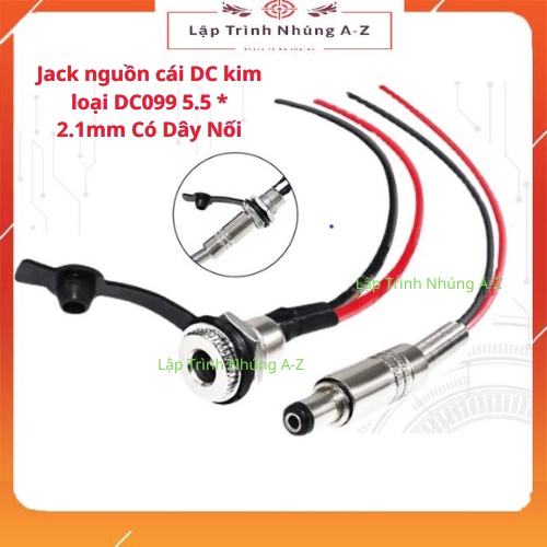 Jack nguồn cái dc kim loại dc099 5.5 * 2.1mm có dây nối