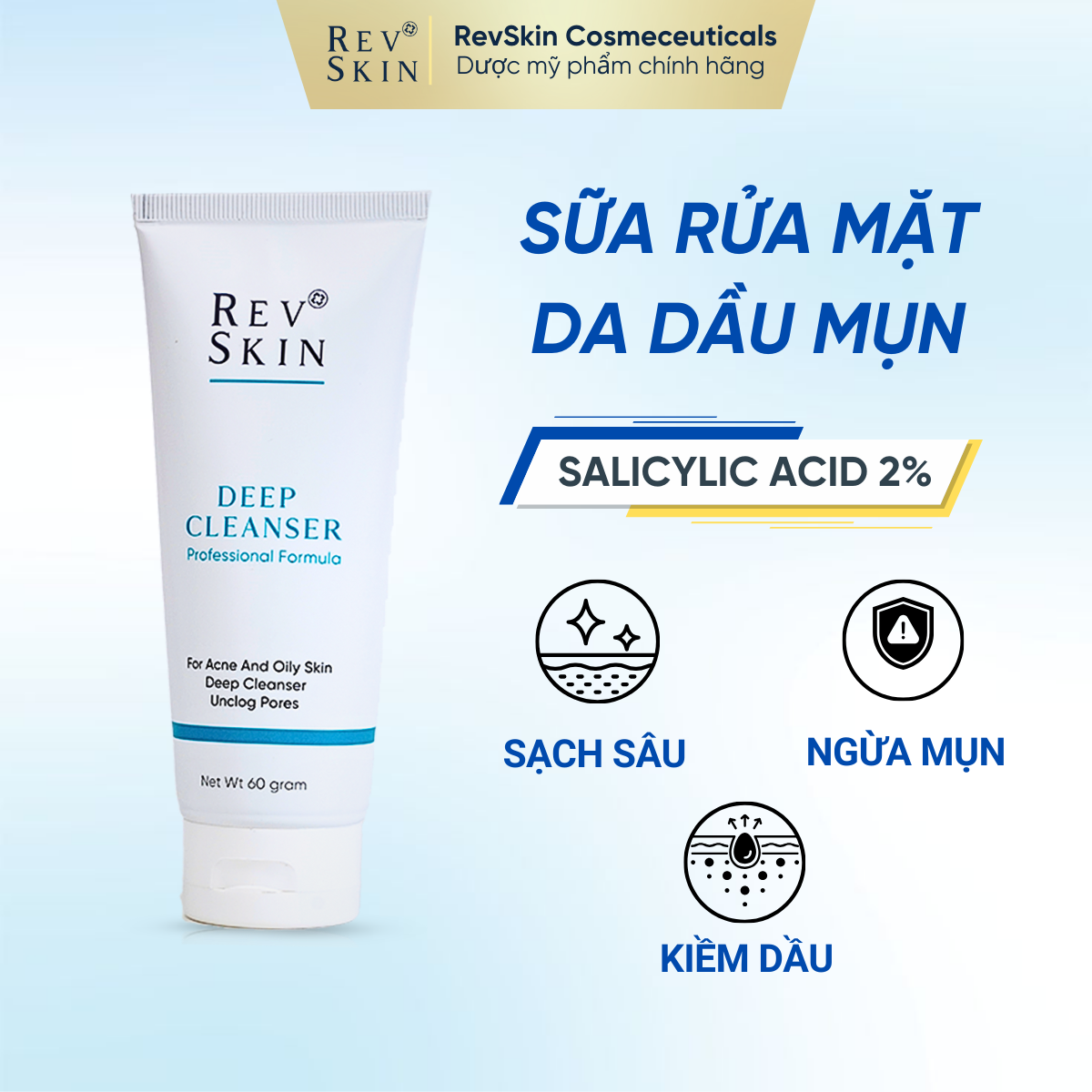 Sữa Rửa Mặt RevSkin Deep Cleanser Cho Da Dầu - Mụn - 60g