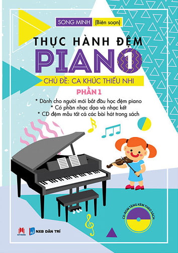 Fahasa - Thực Hành Đệm Piano - Chủ Đề: Ca Khúc Thiếu Nhi - Phần 1