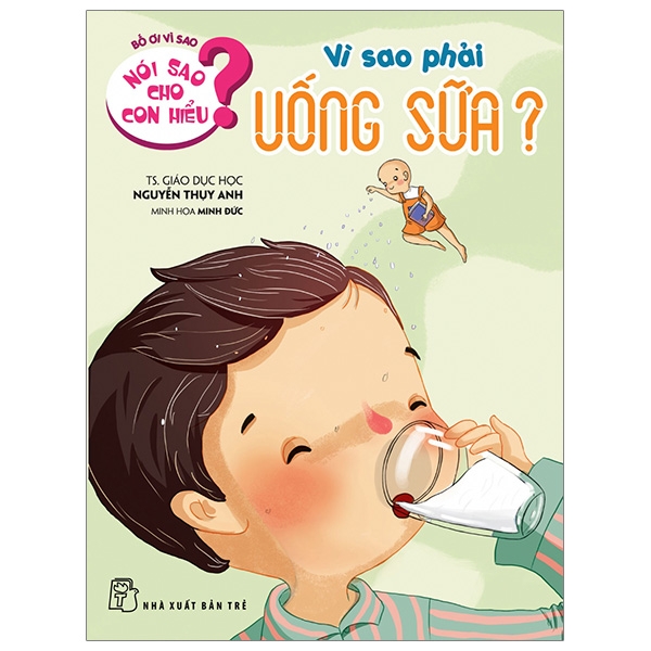 Fahasa - nói sao cho con hiểu - vì sao phải uống sữa