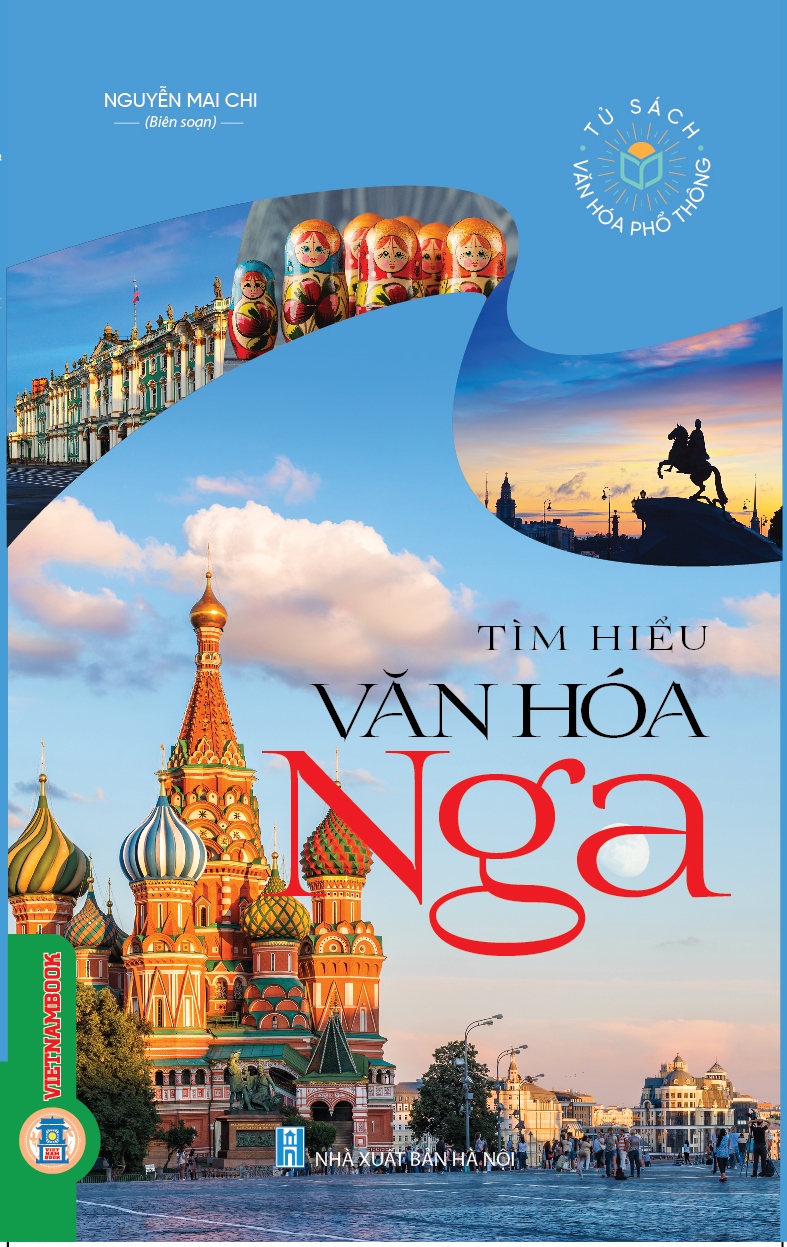 Tủ sách văn hóa phổ thông - tìm hiểu văn hóa nga